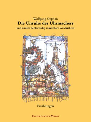 cover image of Die Unruhe des Uhrmachers